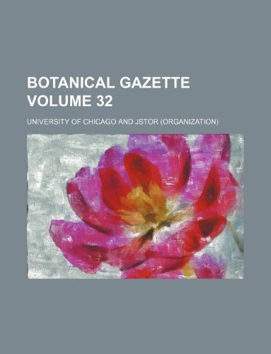 Botanical Gazette Volume 32 (9781130177299) by University Of Chicago