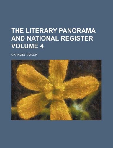 9781130184266: The Literary panorama and national register Volume 4