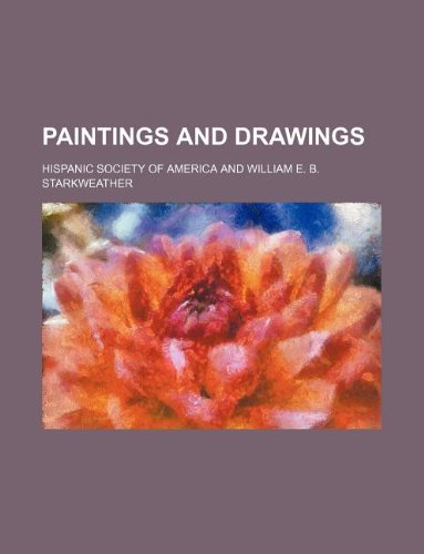 Paintings and drawings (9781130240290) by Hispanic Society Of America