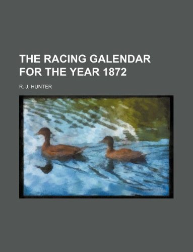 9781130241228: The Racing Galendar for the Year 1872