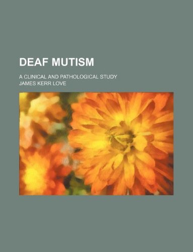 9781130242164: Deaf mutism; a clinical and pathological study