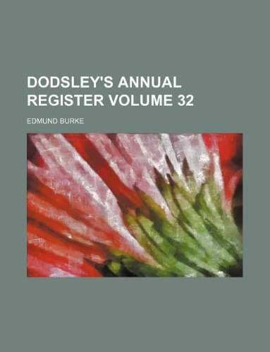 9781130265941: Dodsley's annual register Volume 32