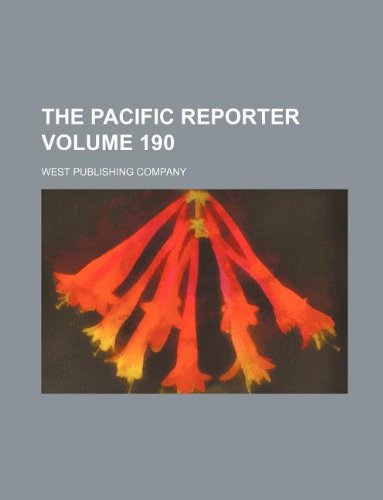 The Pacific Reporter Volume 190 (9781130273069) by West Publishing Company