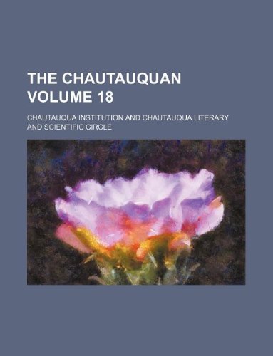9781130316056: The Chautauquan Volume 18
