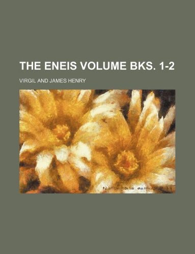 The Eneis Volume bks. 1-2 (9781130343519) by Virgil