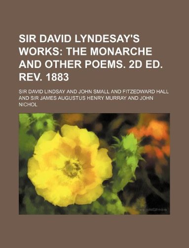 Sir David Lyndesay's Works (9781130381078) by Sir David Lindsay