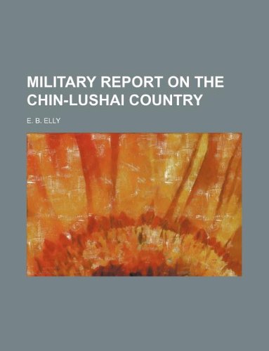 9781130395648: Military report on the Chin-Lushai country