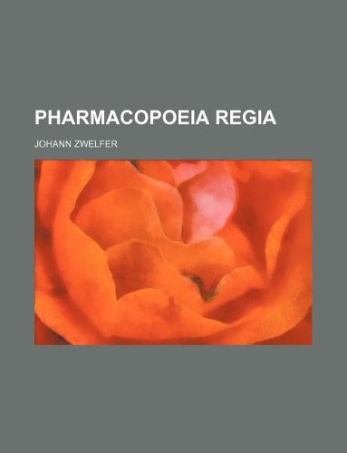 9781130409970: Pharmacopoeia regia