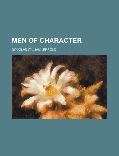 Men of character (9781130411201) by Douglas William Jerrold