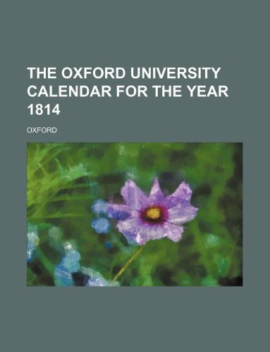 The Oxford University Calendar for the Year 1814 (9781130426588) by Oxford