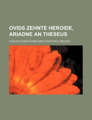 Beispielbild fr Ovids Zehnte Heroide, Ariadne an Theseus zum Verkauf von Buchpark