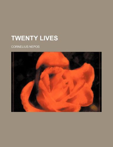 Twenty lives (9781130436075) by Cornelius Nepos