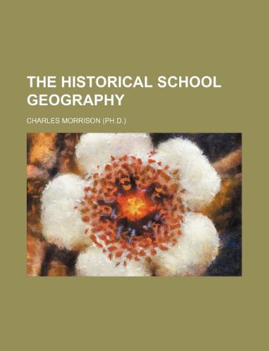 The historical school geography (9781130477337) by Morrison, Charles
