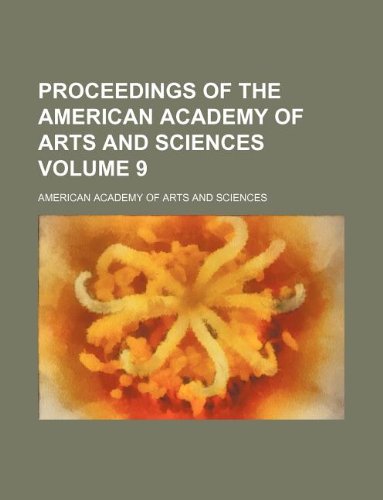 9781130491784: Proceedings of the American Academy of Arts and Sciences Volume 9