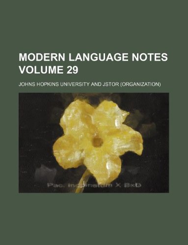 Modern language notes Volume 29 (9781130521337) by Johns Hopkins University