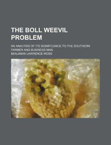 9781130523171: The Boll Weevil Problem; An Analysis of Its Significance to the Southern Farmer and Business Man
