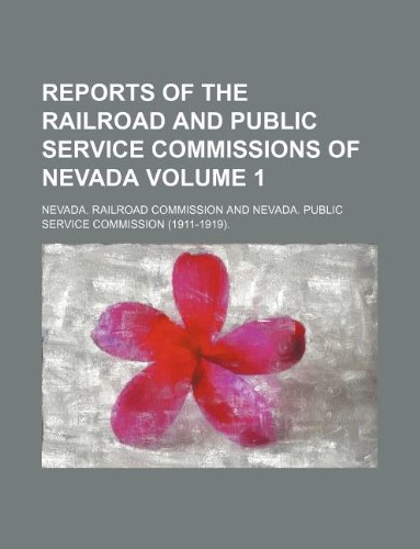 9781130525533: Reports of the Railroad and Public Service Commissions of Nevada Volume 1