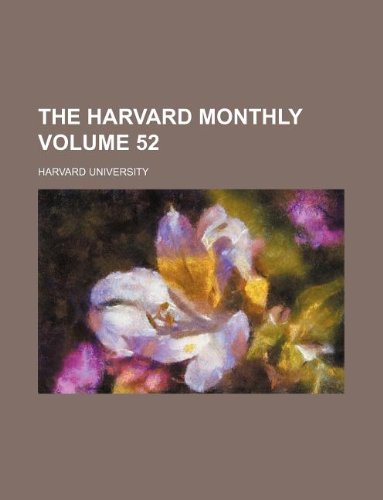 The Harvard monthly Volume 52 (9781130554397) by Harvard University