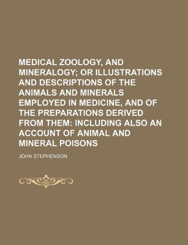 Medical Zoology, and Mineralogy (9781130561968) by John Stephenson