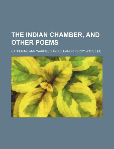 9781130590708: The Indian chamber, and other poems