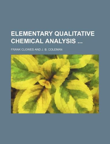 9781130593679: Elementary qualitative chemical analysis