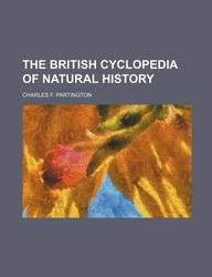 9781130620139: The british cyclopedia of natural history