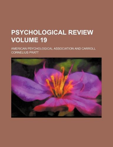 Psychological Review Volume 19 (9781130631555) by American Psychological Association