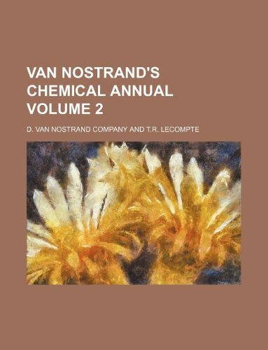 9781130654127: Van Nostrand's chemical annual Volume 2