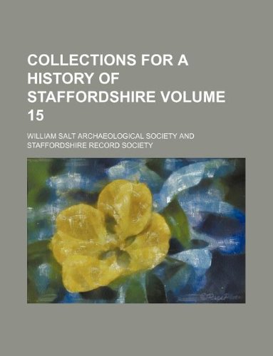 9781130679977: Collections for a history of Staffordshire Volume 15