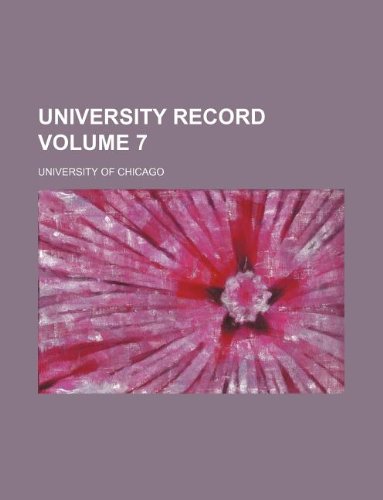 University record Volume 7 (9781130693997) by University Of Chicago