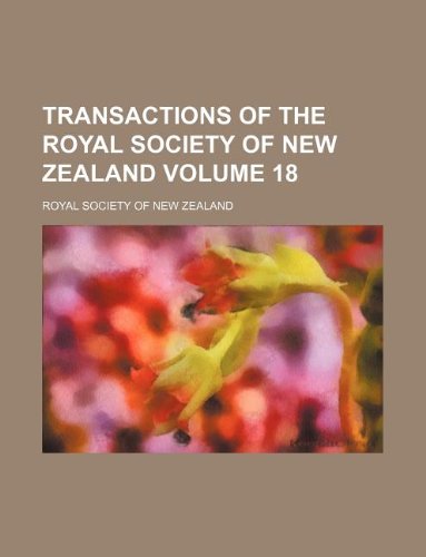 9781130708233: Transactions of the Royal Society of New Zealand Volume 18