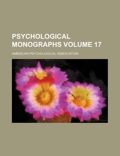 Psychological monographs Volume 17 (9781130730944) by American Psychological Association