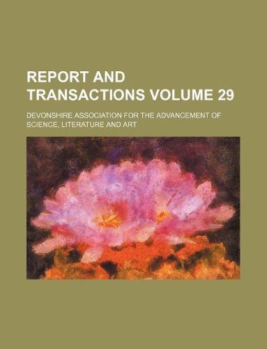 9781130752687: Report and transactions Volume 29