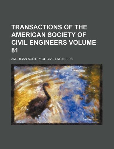 Transactions of the American Society of Civil Engineers Volume 81 (9781130762617) by American Society Of Civil Engineers