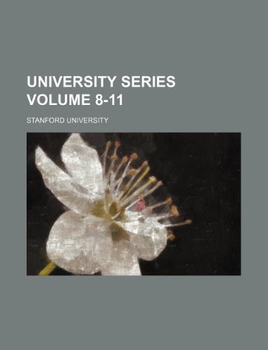 University series Volume 8-11 (9781130780192) by Stanford University