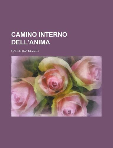 Camino interno dell'anima (9781130838978) by Philip Carlo