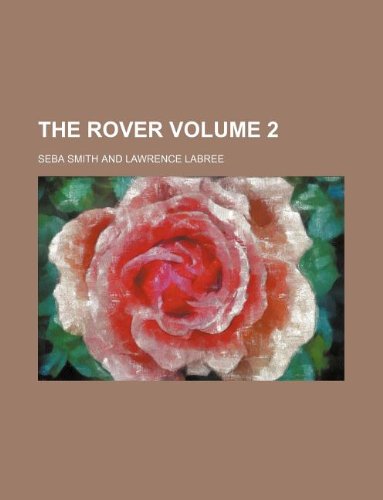 The Rover Volume 2 (9781130904901) by Seba Smith