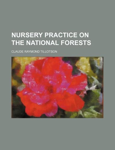 9781130906141: Nursery practice on the national forests