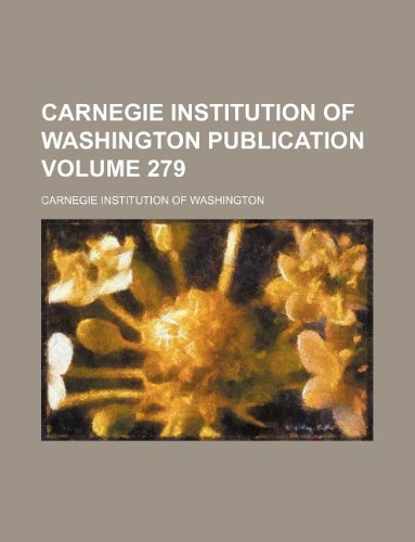 9781130911473: Carnegie Institution of Washington publication Volume 279