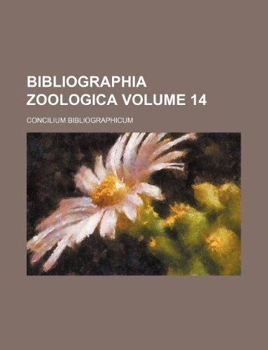 9781130940084: Bibliographia zoologica Volume 14