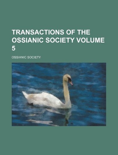Transactions of the Ossianic Society Volume 5 - Ossianic Society