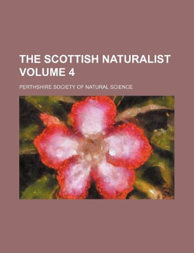 9781130958546: The Scottish naturalist Volume 4