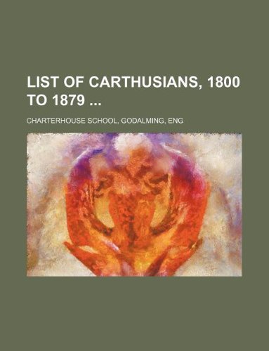9781130986334: List of Carthusians, 1800 to 1879