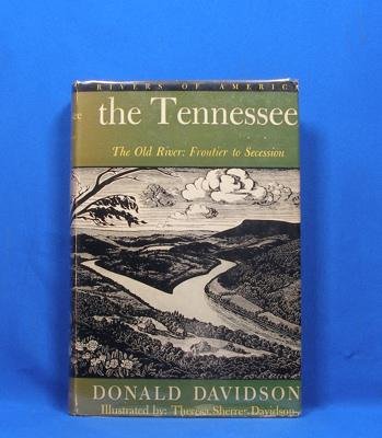 Stock image for The Tennessee, Volume I: The Old River, Frontier to Secession for sale by Wonder Book