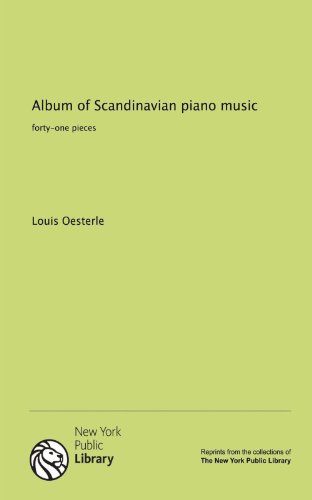 Album of Scandinavian piano music: forty-one pieces (9781131020068) by Louis Oesterle