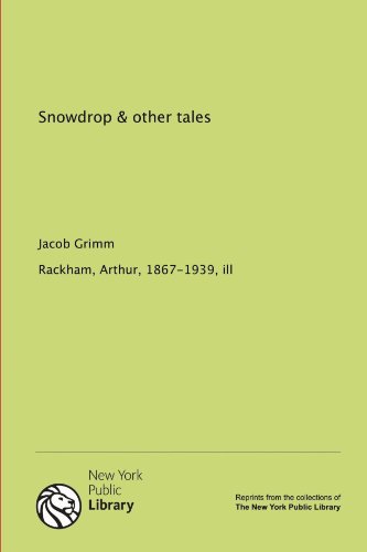 Snowdrop & other tales (9781131020327) by Arthur Rackham, .