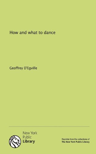 9781131020990: How and What to Dance