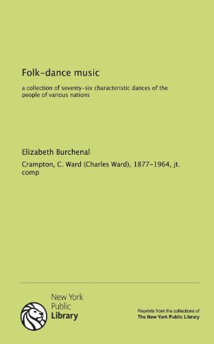 9781131026565: Folk-dance music: a collection of seventy-six characteristic dances of the people of various nations