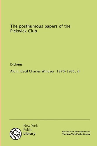9781131031002: The posthumous papers of the Pickwick Club