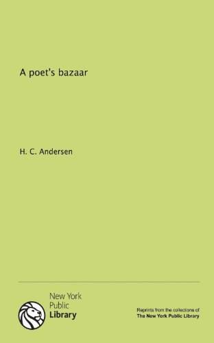 A poet's bazaar (9781131037875) by H. C. Andersen